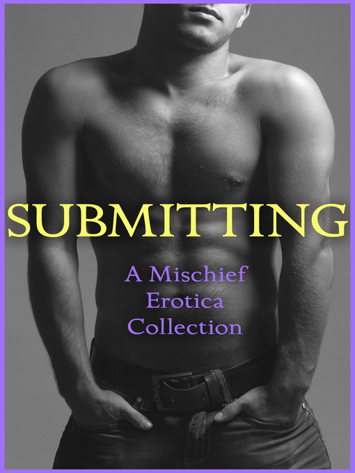 Title details for Submitting by Rose de Fer - Available